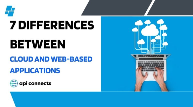 7 Differences Between Cloud and Web-Based Applications
