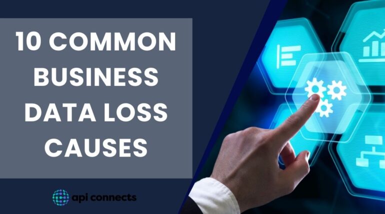 10 Business Data Loss Causes That Are More Common Than You Think