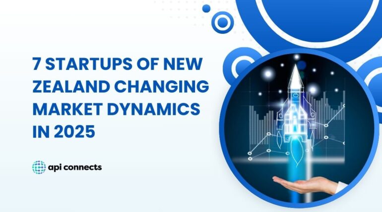 7 Startups of New Zealand Changing Market Dynamics in 2025 